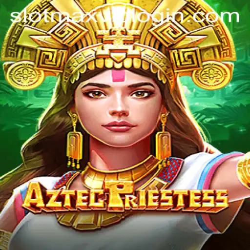 Exploring the Enigmatic World of AztecPriestess: A Slotmax VIP Experience