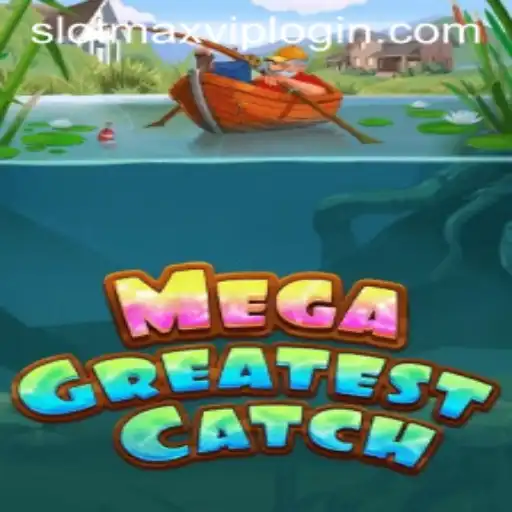 MegaGreatestCatch: Dive into the Excitement