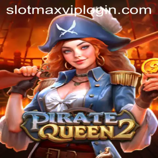 Dive into Adventure with PirateQueen2: A Slotmax VIP Login Experience