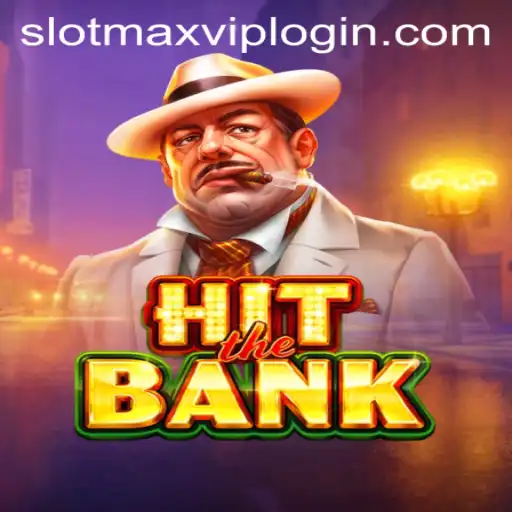 HitTheBank: A Comprehensive Guide to the Exciting Slotmax VIP Login Experience