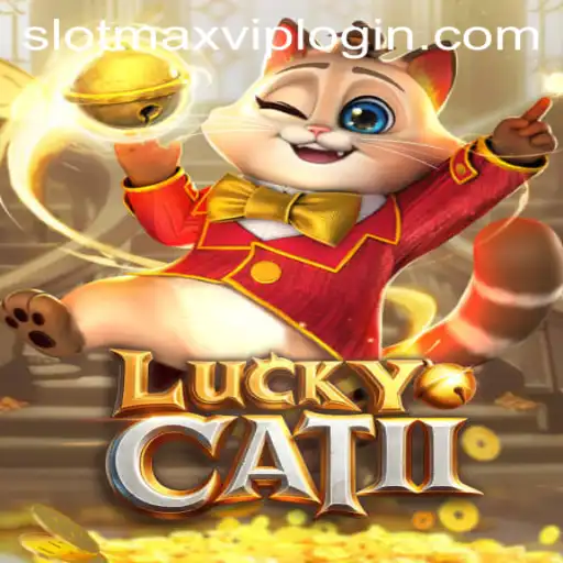 Exploring LuckyCatII: A New Era of Online Gaming with Slotmax VIP Login