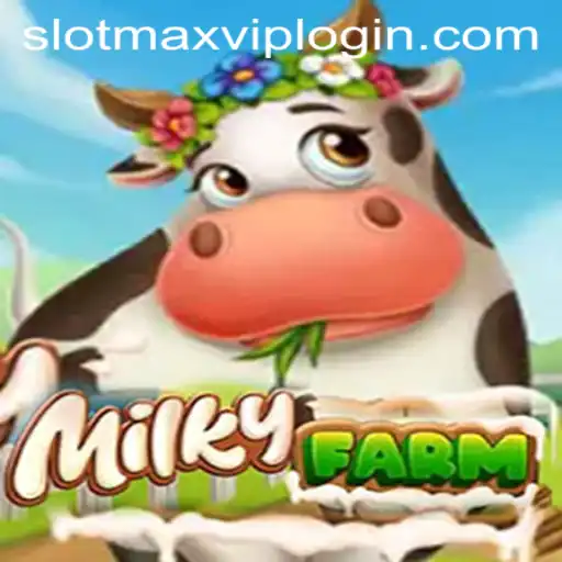 Discover the Wonders of MilkyFarm: Mastering the Art of Slotmax VIP Login