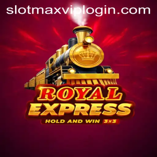 Exploring RoyalExpress: The Game and SlotMax VIP Login